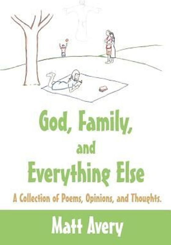 God, Family, and Everything Else