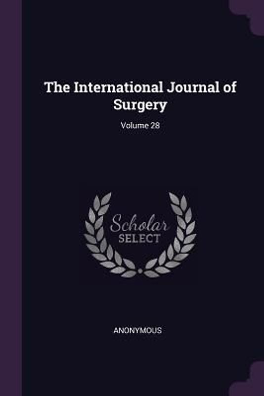 The International Journal of Surgery; Volume 28