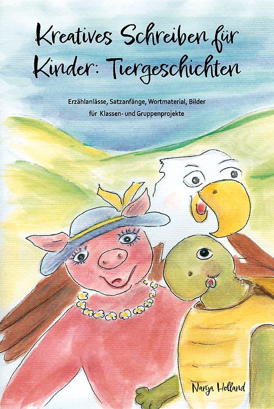Kreatives Schreiben für Kinder: Tiergeschichten