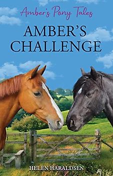 Amber's Challenge (Amber's Pony Tales, Band 4)