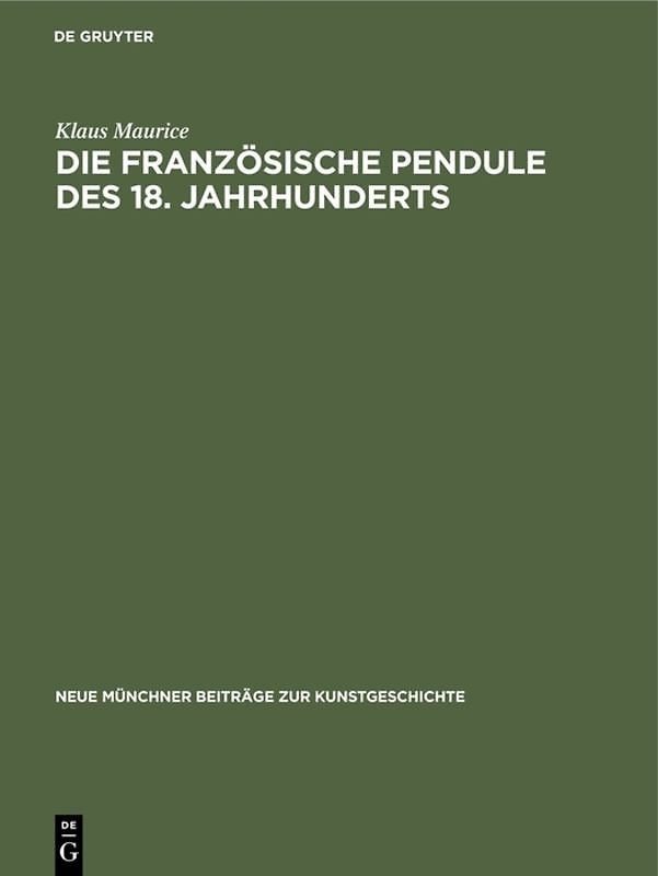 Die französische Pendule des 18. Jahrhunderts