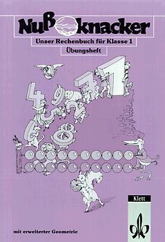 Unser Rechenbuch - Nussknacker - Ausgabe B (Berlin, Brandenburg,.... Übungsheft mit erweiterter Geometrie 1. Schuljahr