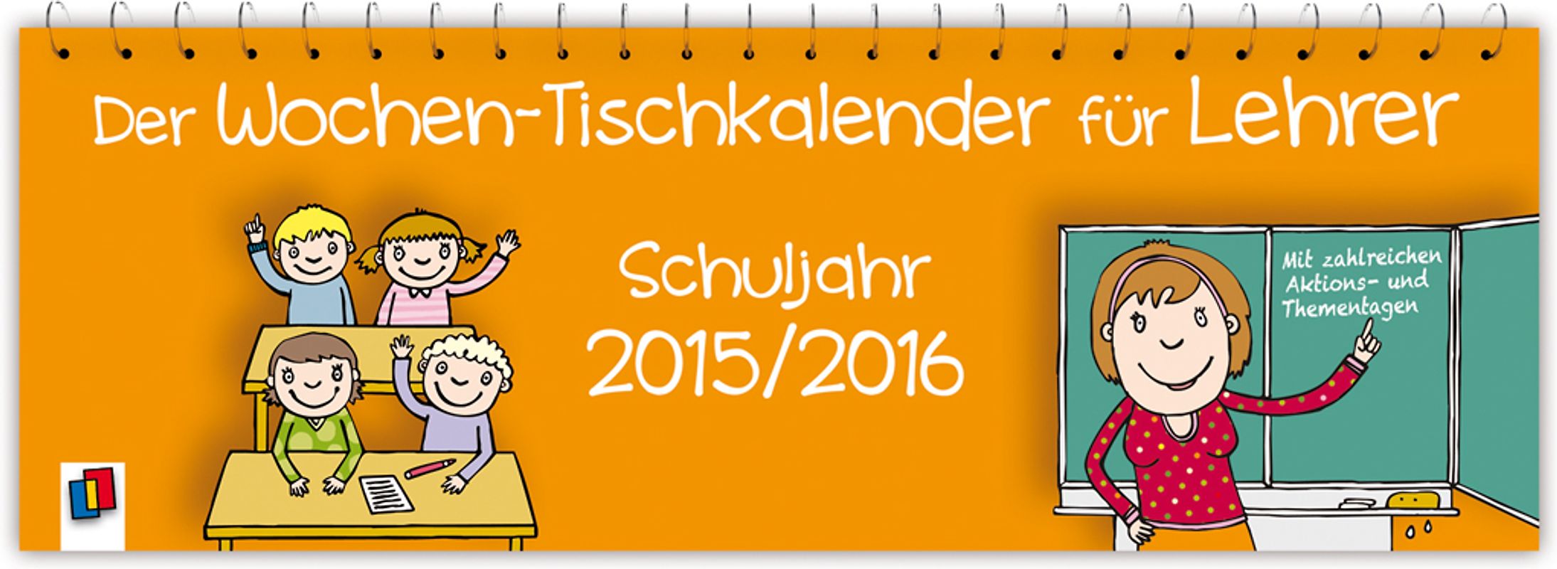 Der Wochen-Tischkalender für Lehrer - Schuljahr 2015/2016