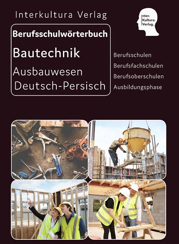 Interkultura Berufsschulwörterbuch für Ausbildungsberufen im Ausbauwesen