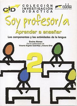 Colección investigación didáctica / Soy profesor/a: Aprender a enseñar 2