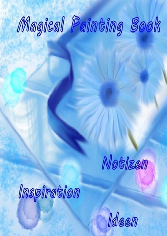 Magical Painting Book - Poesie - Inspiration - Ideen