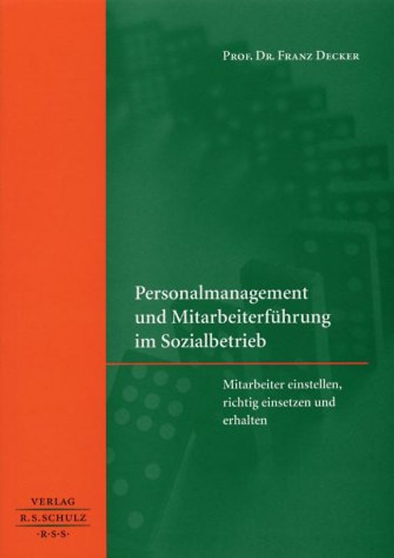 Personalmanagement und Mitarbeiterführung im Sozialbetrieb