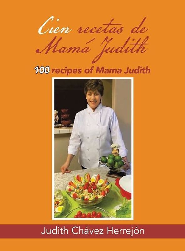 Cien recetas de Mamá Judith