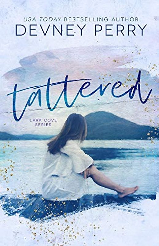 Tattered (Lark Cove, Band 1)