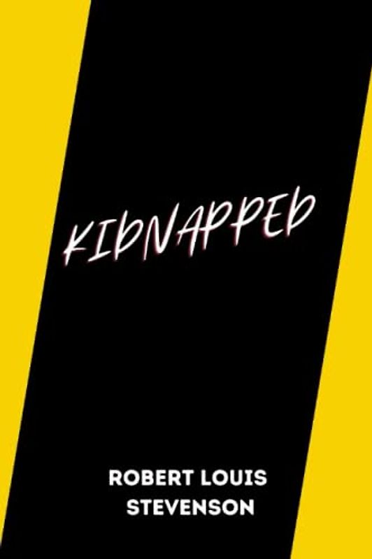 Kidnapped by Robert Louis Stevenson
