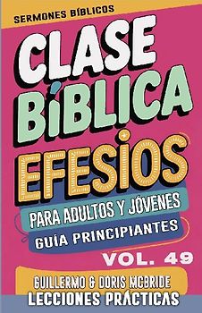 Clase Bíblica para Adultos y Jóvenes Guía Principiantes - Efesios
