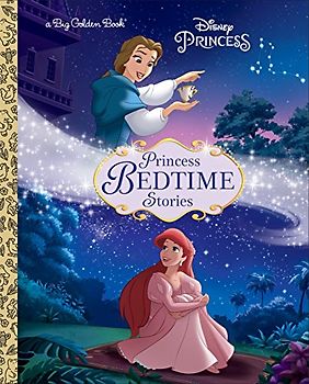 Princess Bedtime Stories (Disney Princess) (Big Golden Book)