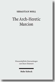 The Arch-Heretic Marcion