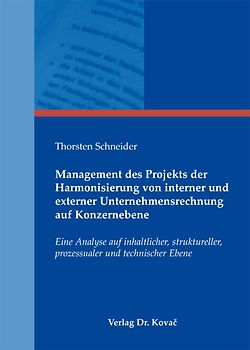 Management des Projekts der Harmonisierung von interner und externer Unternehmensrechnung auf Konzernebene