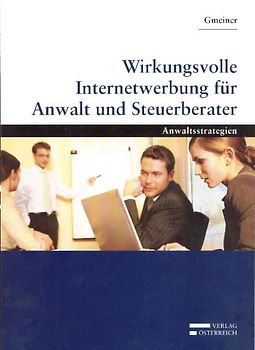 Wirkungsvolle Internetwerbung für Anwalt und Steuerberater
