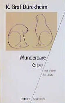 Wunderbare Katze. Und andere Zen-Texte