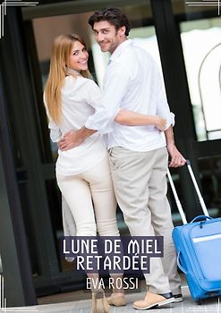 Lune de Miel Retardée
