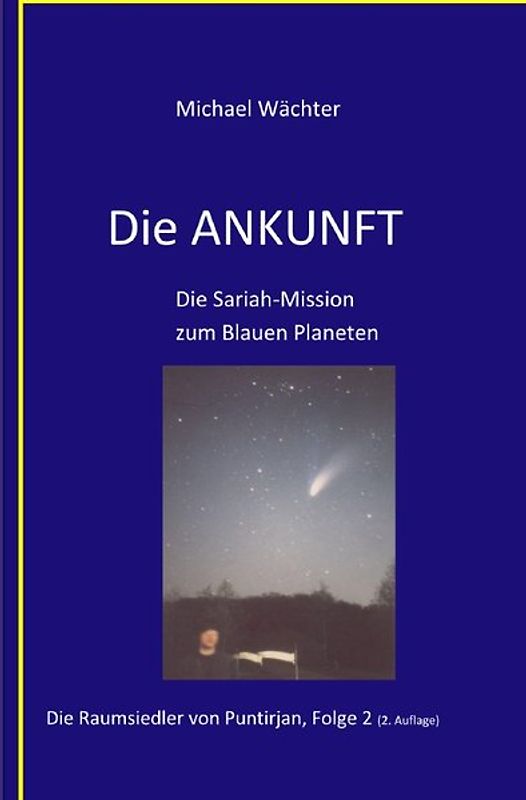 Die Raumsiedler von Puntirjan / DIE ANKUNFT