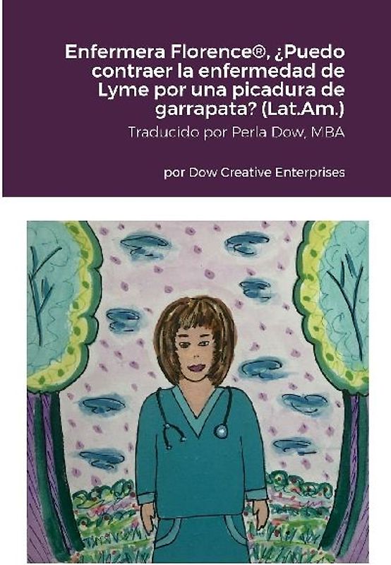 Enfermera Florence®, ¿Puedo contraer la enfermedad de Lyme por una picadura de garrapata? (Latinoamérica)