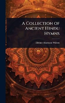A Collection of Ancient Hindu Hymns