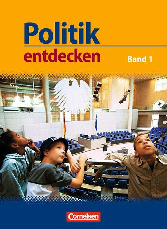Politik entdecken - Gymnasium Nordrhein-Westfalen - Band 1
