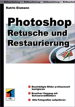 Photoshop - Retusche und Restaurierung