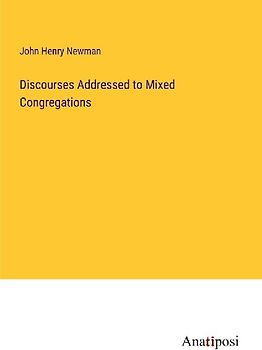 Discourses Addressed to Mixed Congregations