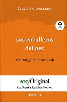 Los caballeros del pez / The Knights of the Fish (with audio-online) - Ilya Frank’s Reading Method - Bilingual edition Spanish-English