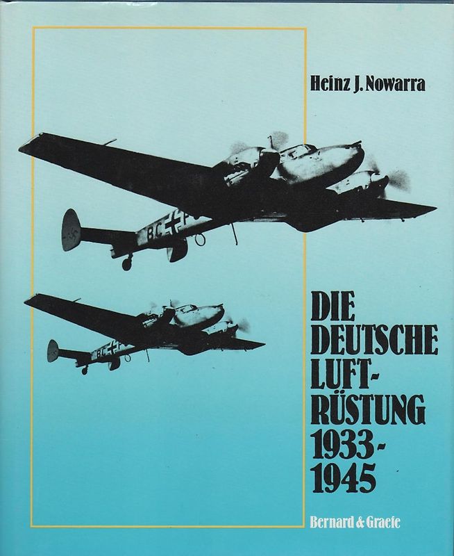 Die deutsche Luftrüstung 1933-1945 - Flugzeugtypen Henschel - Messerschmitt