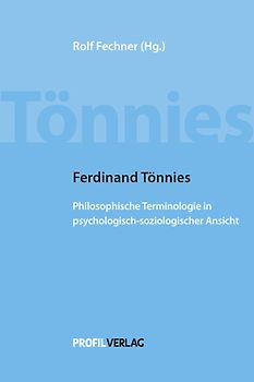 Ferdinand Tönnies: Philosophische Terminologie in psychologisch-soziologischer Ansicht