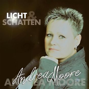 Moore,Andrea - Licht & Schatten