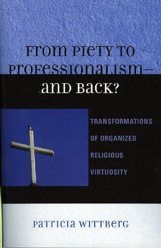 From Piety to Professionalism D and Back?
