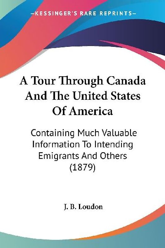 A Tour Through Canada And The United States Of America