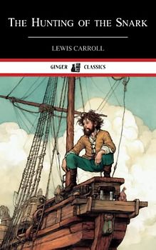 The Hunting of the Snark: An Agony in Eight Fits