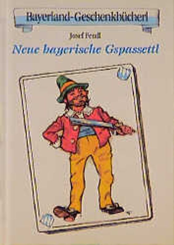 Neue bayerische Gspassettl