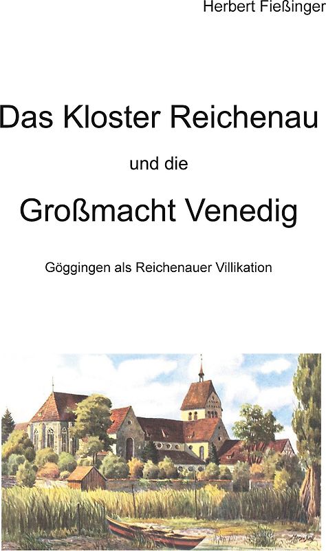 Das Kloster Reichenau und die Großmacht Venedig