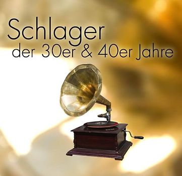 Various - Schlager der 30er & 40er Jahre