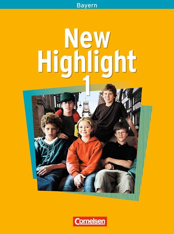 New Highlight - Bayern / Band 1: 5. Jahrgangsstufe - Schülerbuch