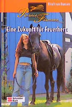 Pferdehof Falkenstein / Eine Zukunft für Feuerherz