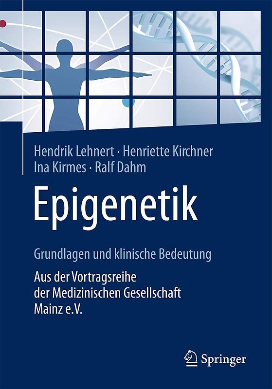 Epigenetik – Grundlagen und klinische Bedeutung