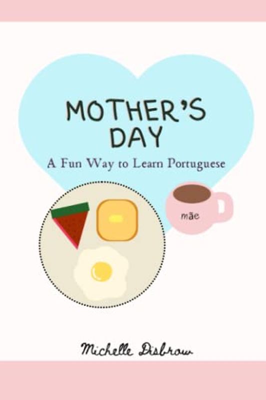 Mother's Day: A Fun Way to Learn Portuguese