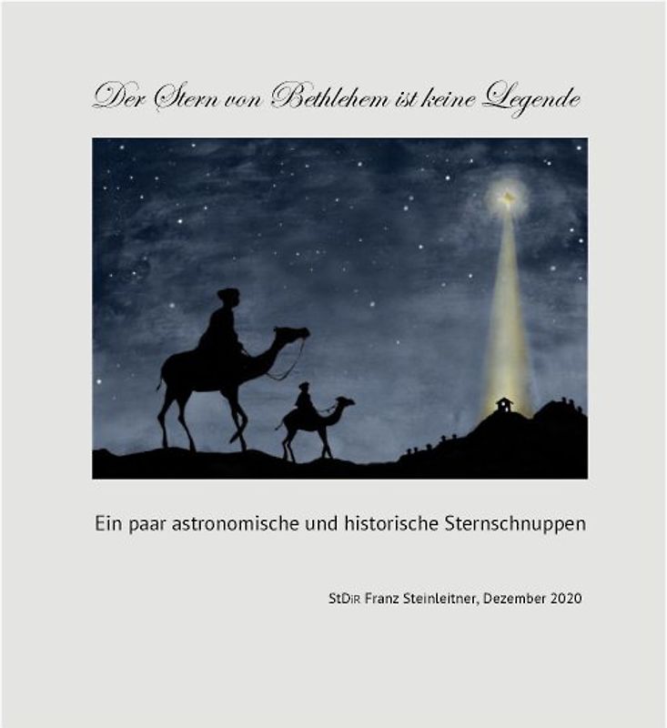 Der Stern von Bethlehem ist keine Legende