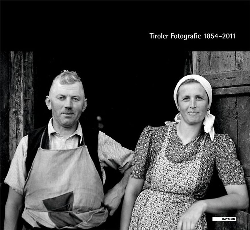 Tiroler Fotografie 1854–2011