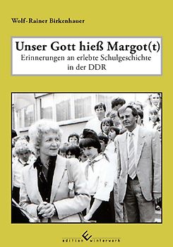 Unser Gott hieß Margot(t)