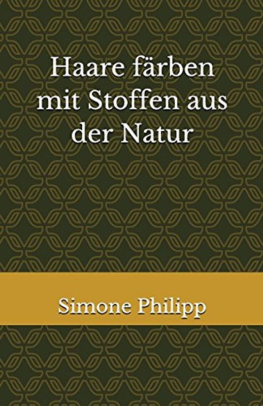 Haare färben mit Stoffen aus der Natur