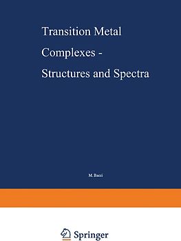 Transition Metal Complexes — Structures and Spectra
