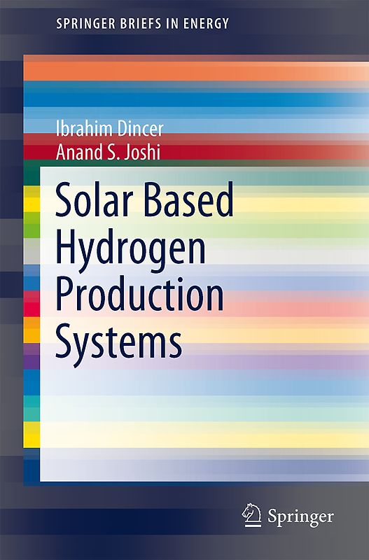 Solar Based Hydrogen Production Systems