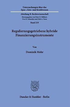 Regulierungsgetriebene hybride Finanzierungsinstrumente.