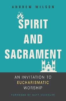 Spirit and Sacrament