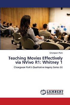 Teaching Movies Effectively via NVivo R1: Whitney 1